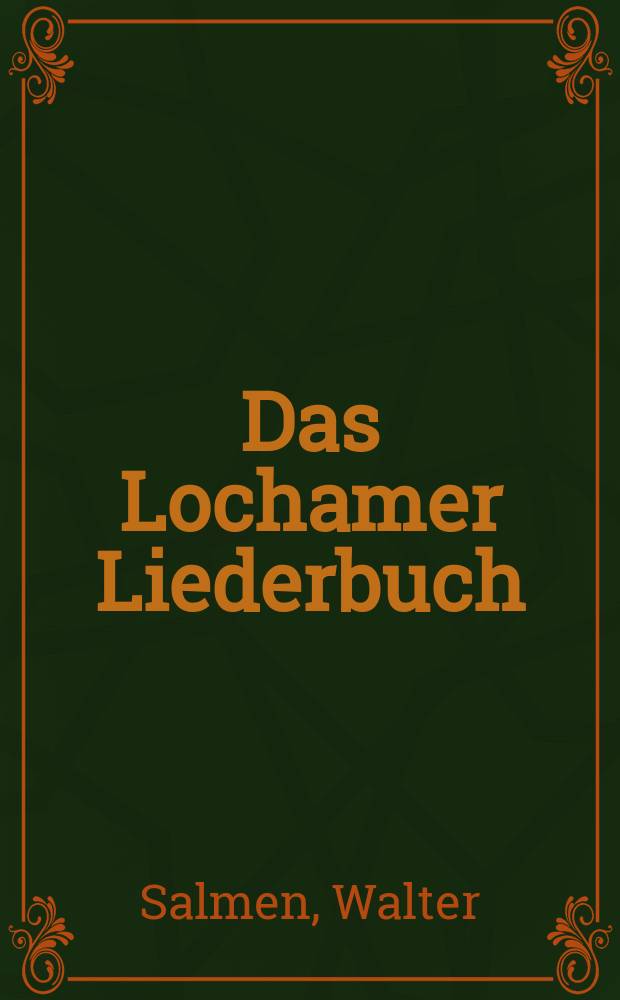 Das Lochamer Liederbuch : Eine musikgeschichtliche Studie