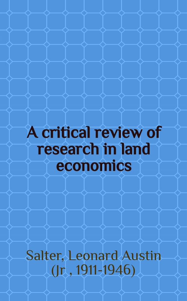 A critical review of research in land economics