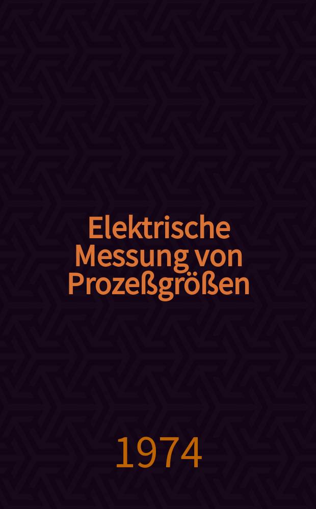 Elektrische Messung von Prozeßgrößen