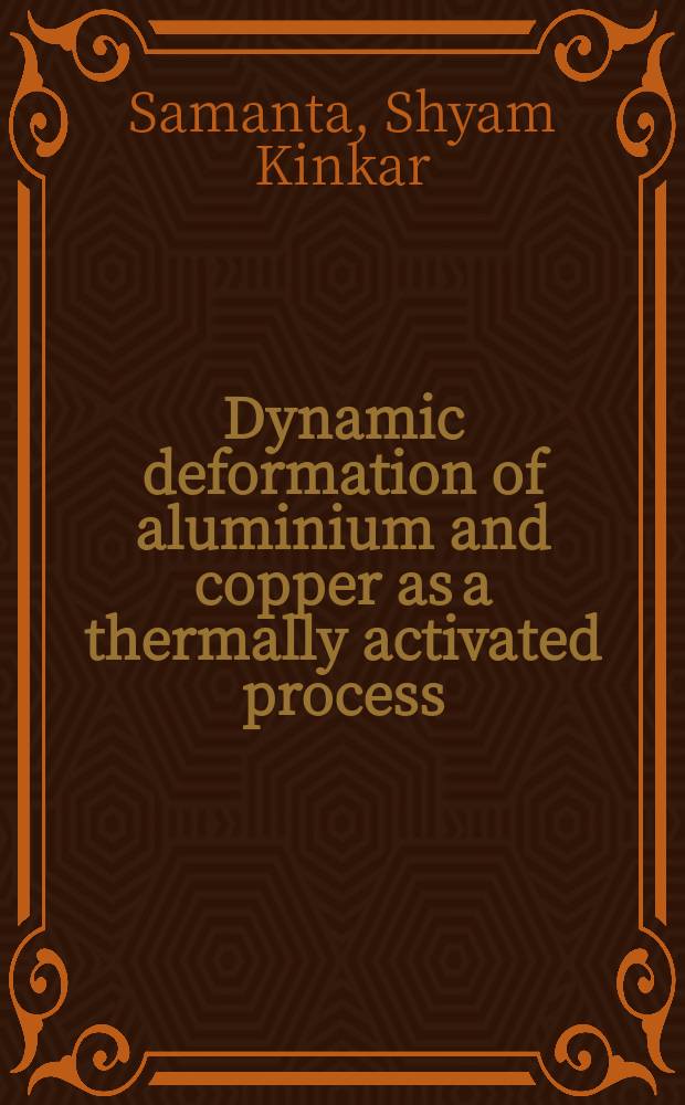 Dynamic deformation of aluminium and copper as a thermally activated process