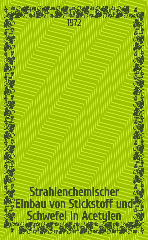 Strahlenchemischer Einbau von Stickstoff und Schwefel in Acetylen