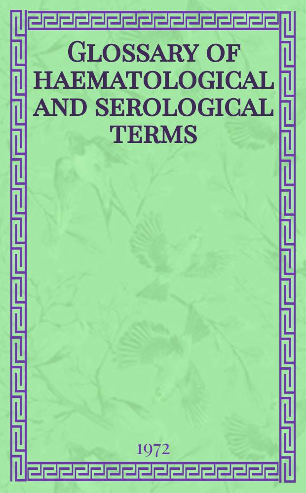 Glossary of haematological and serological terms