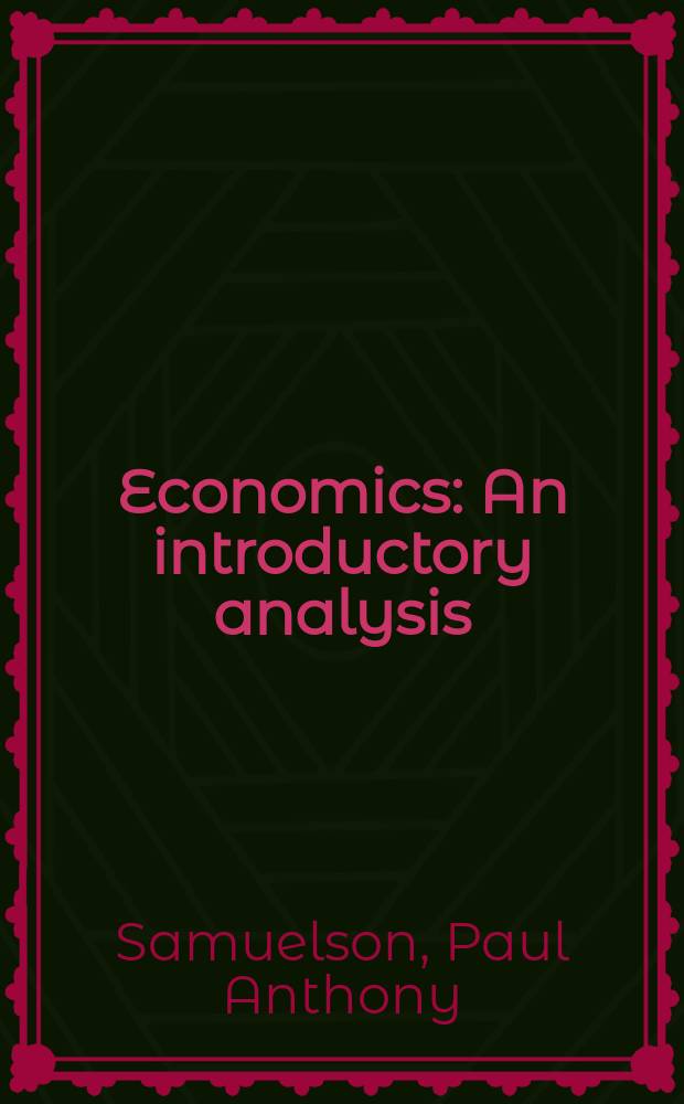 Economics : An introductory analysis : Australian ed