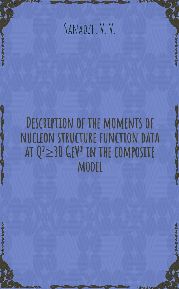 Description of the moments of nucleon structure function data at Q²≥30 GeV² in the composite model