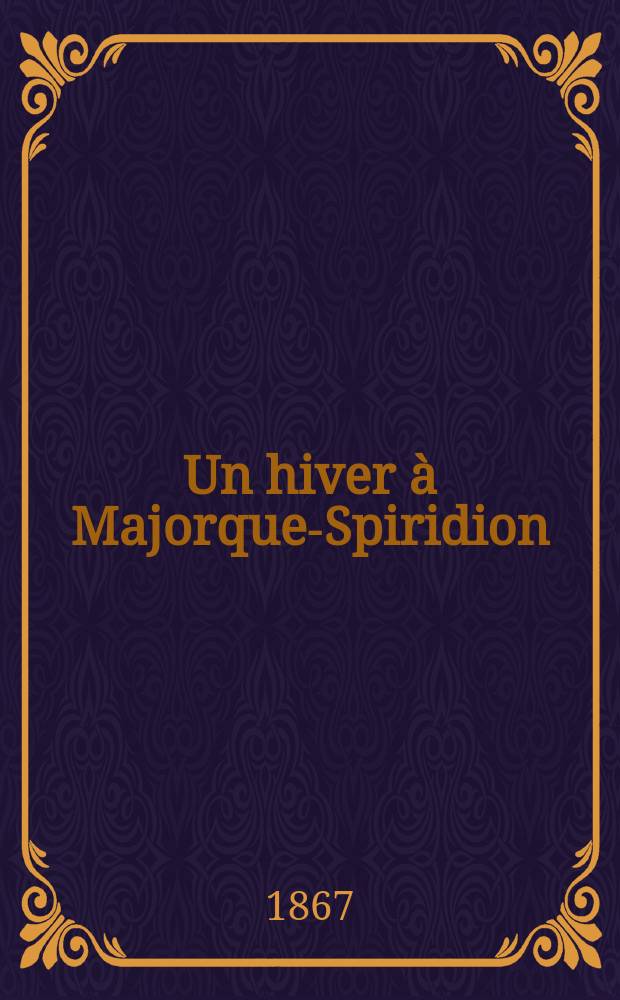 Un hiver à Majorque-Spiridion