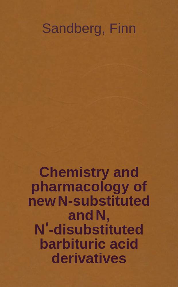 Chemistry and pharmacology of new N-substituted and N, Nʹ-disubstituted barbituric acid derivatives