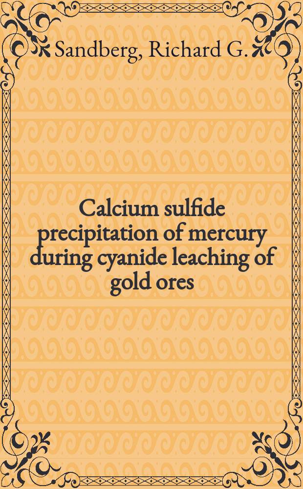 Calcium sulfide precipitation of mercury during cyanide leaching of gold ores