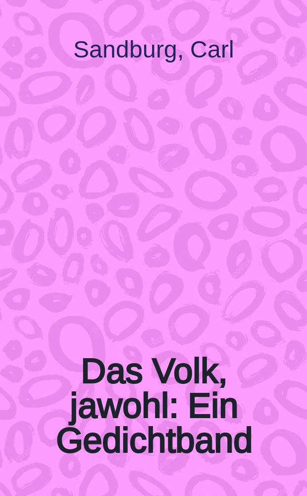Das Volk, jawohl : Ein Gedichtband