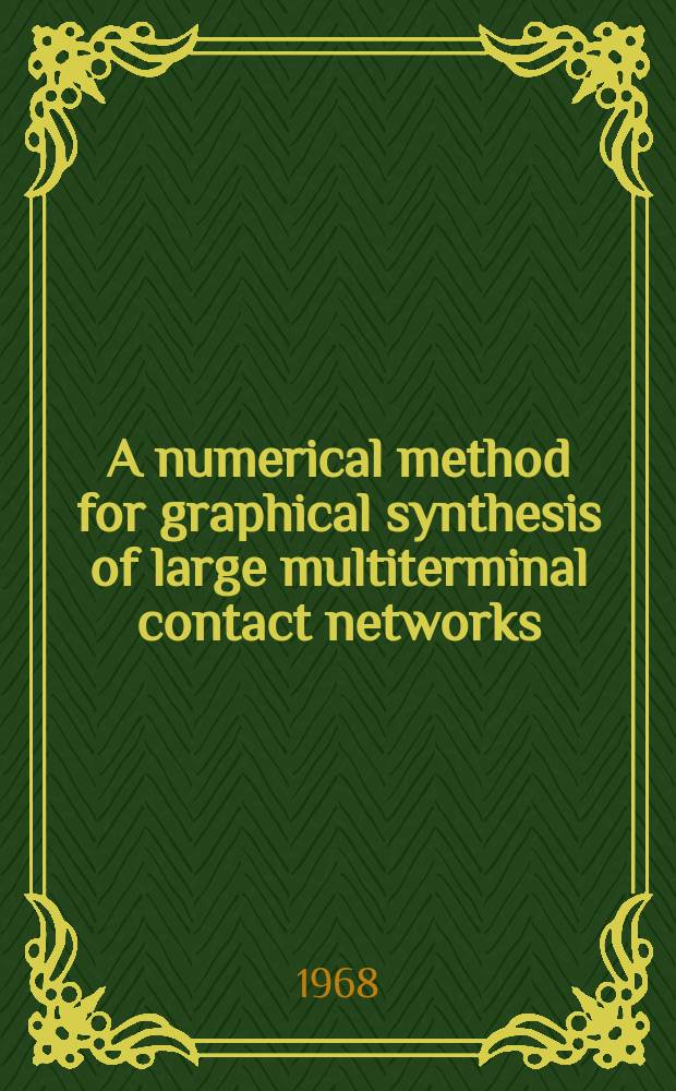 A numerical method for graphical synthesis of large multiterminal contact networks