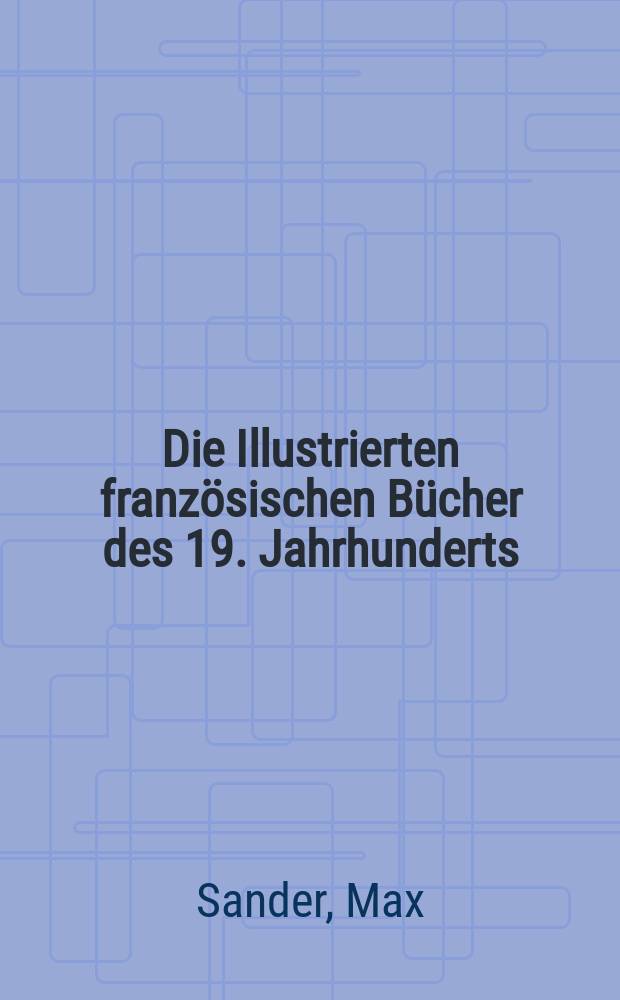 Die Illustrierten französischen Bücher des 19. Jahrhunderts
