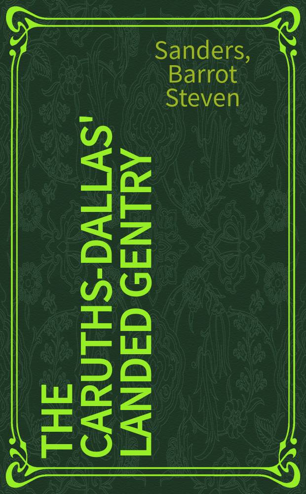 The Caruths-Dallas' landed gentry