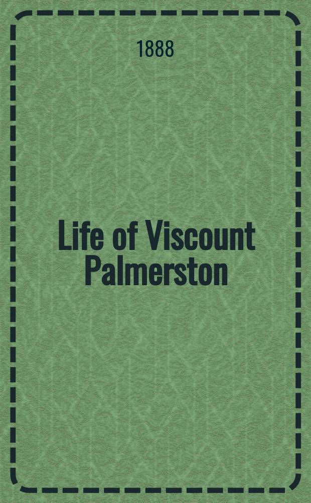 Life of Viscount Palmerston