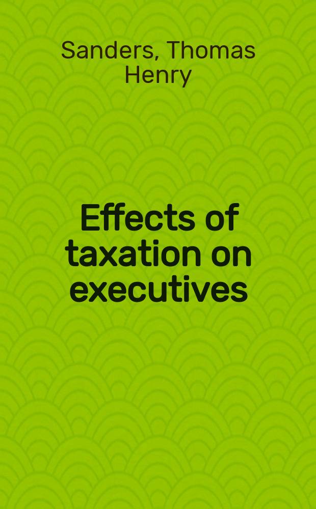 Effects of taxation on executives
