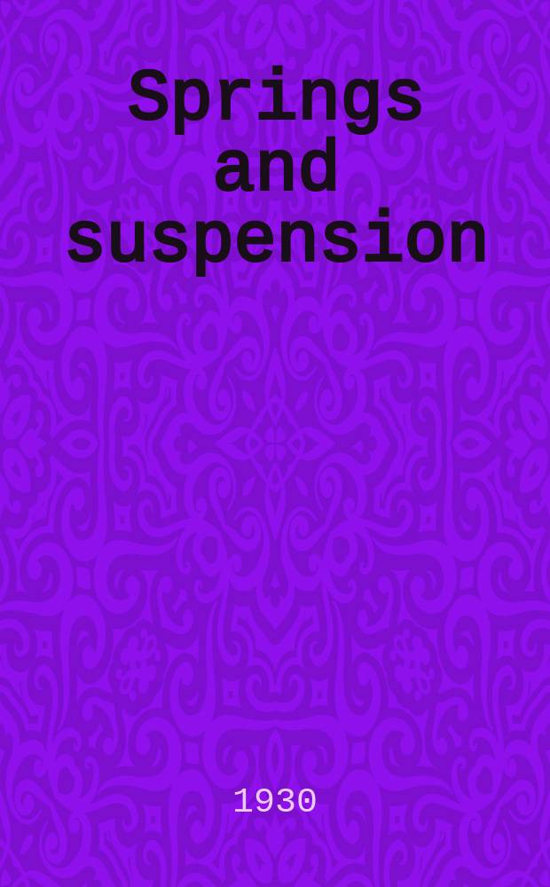 Springs and suspension