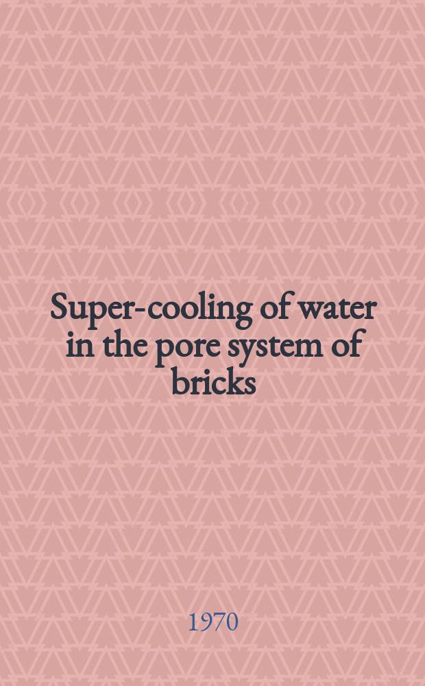 Super-cooling of water in the pore system of bricks
