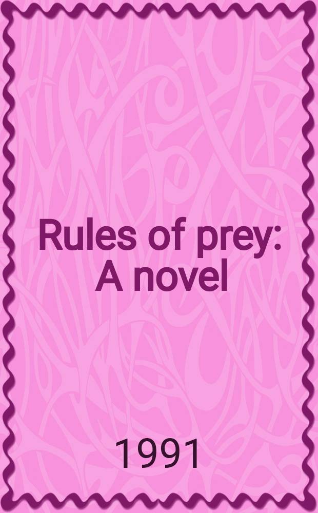 Rules of prey : A novel