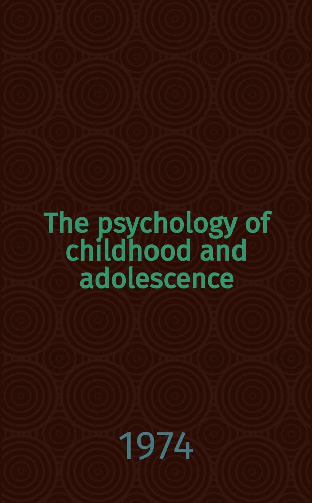 The psychology of childhood and adolescence