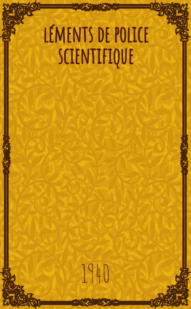 Éléments de police scientifique : L'identification par les empreintes épidermiques : Relevé des empreintes : Classification monodactylaire