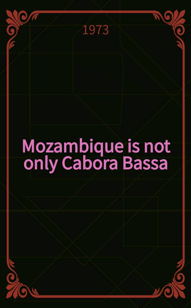 Mozambique is not only Cabora Bassa
