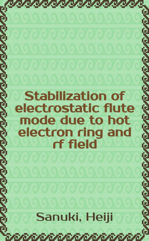 Stabilization of electrostatic flute mode due to hot electron ring and rf field