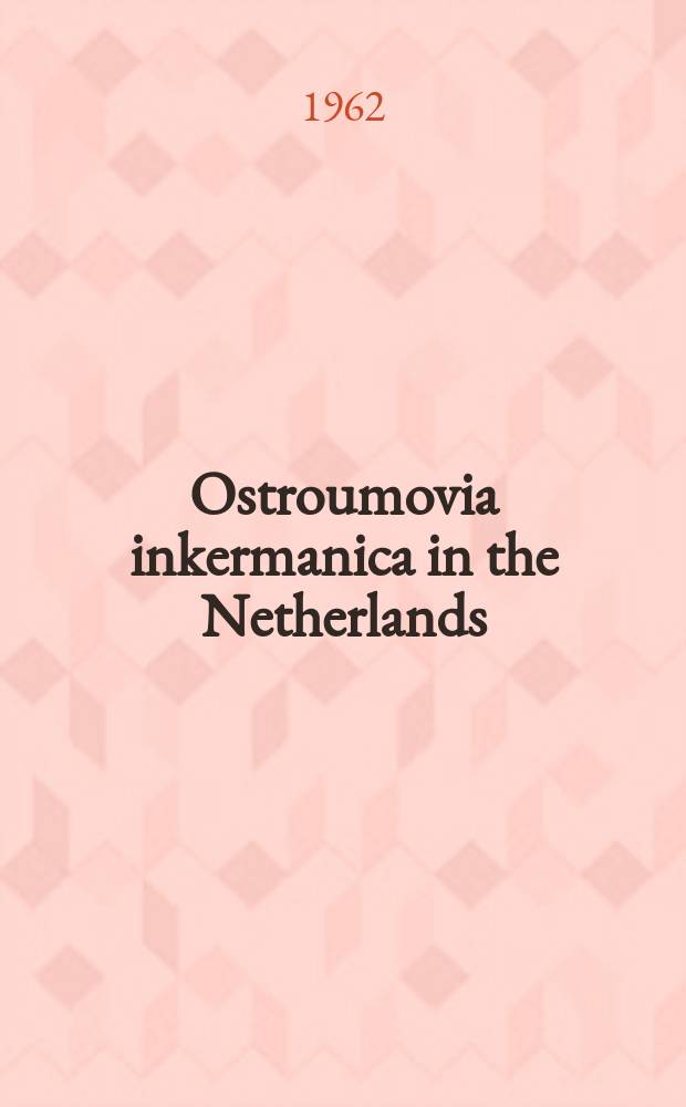Ostroumovia inkermanica in the Netherlands
