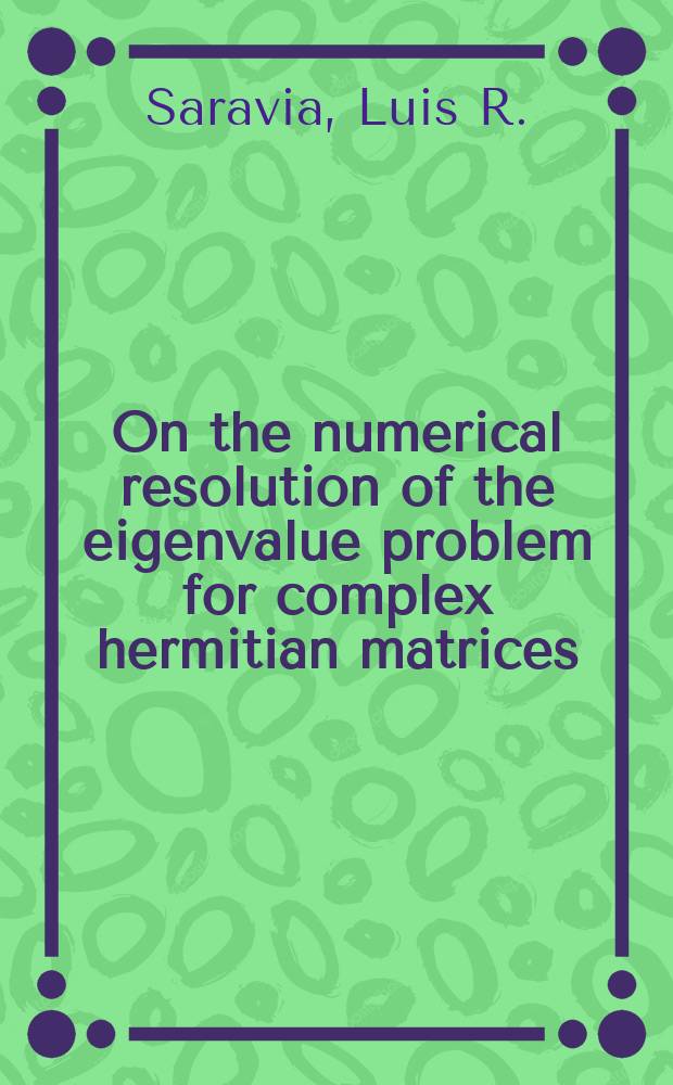 [On the numerical resolution of the eigenvalue problem for complex hermitian matrices]