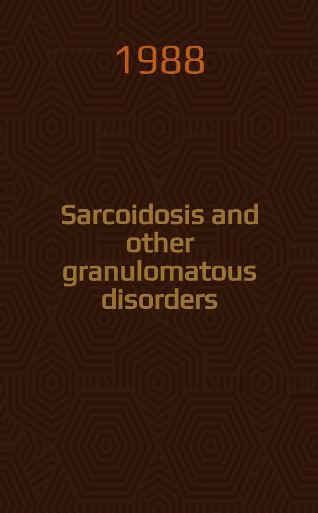 Sarcoidosis and other granulomatous disorders : Proc. of the XI World congr. on sarcoidosis a. other granulomatous disorders, Milan, 6-11 Sept. 1987