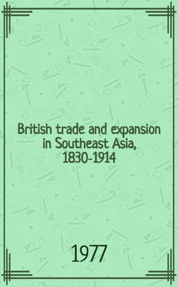 British trade and expansion in Southeast Asia, 1830-1914
