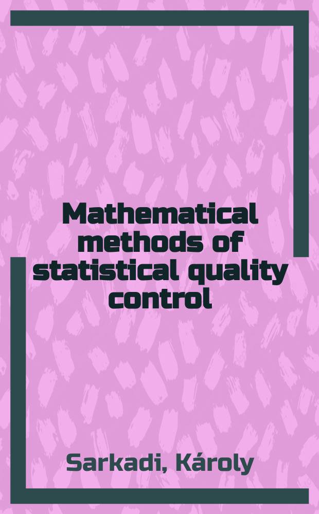 Mathematical methods of statistical quality control