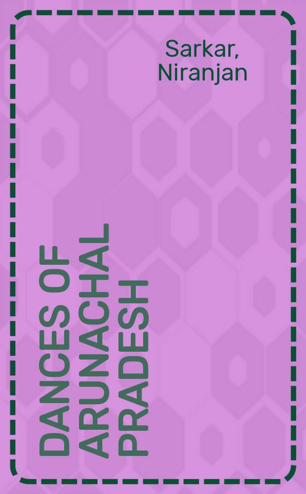 Dances of Arunachal Pradesh