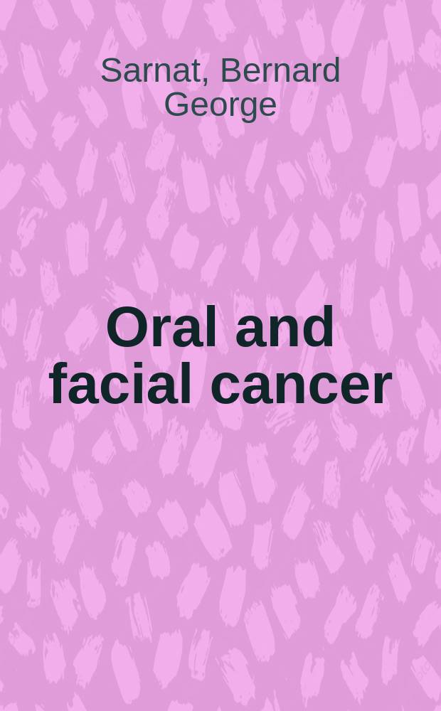 Oral and facial cancer