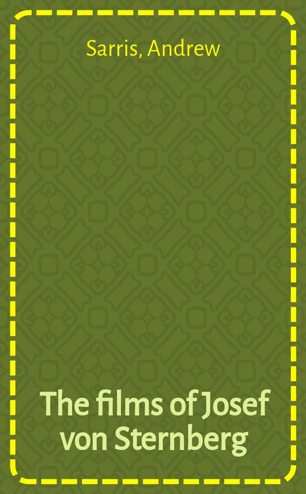 The films of Josef von Sternberg
