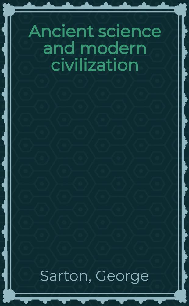 Ancient science and modern civilization