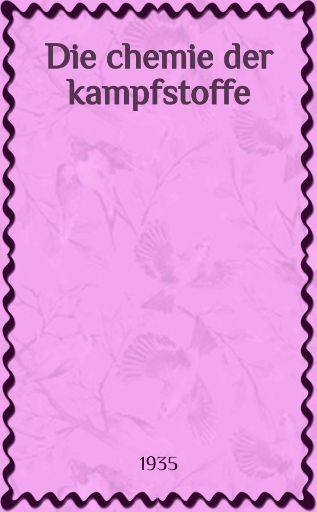 Die chemie der kampfstoffe