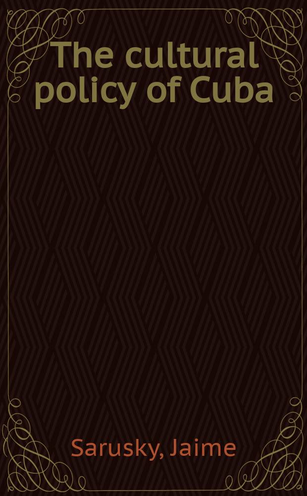 The cultural policy of Cuba