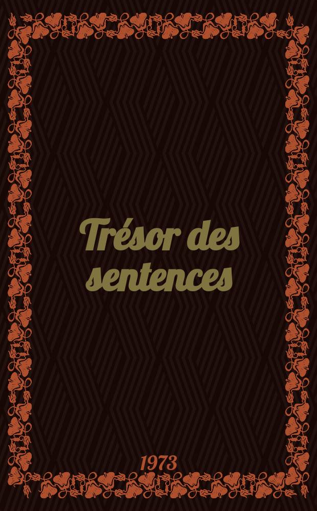 Tr&eacute;sor des sentences : Subhāsitaratnanidhi des Sa-skya Pandita