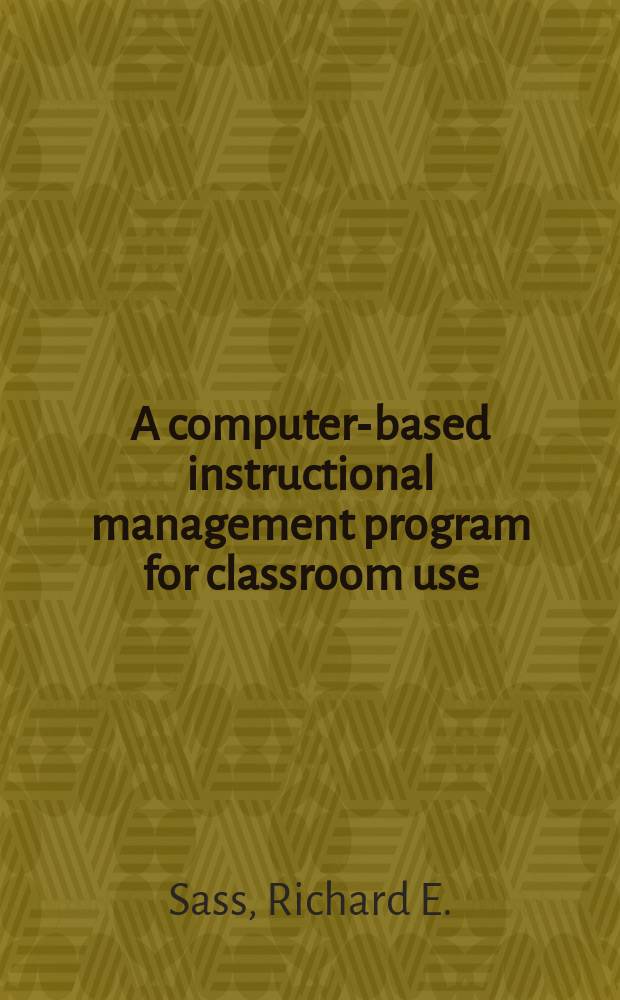 A computer-based instructional management program for classroom use