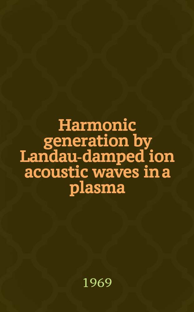 Harmonic generation by Landau-damped ion acoustic waves in a plasma