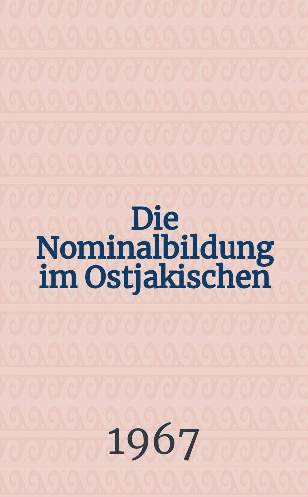 Die Nominalbildung im Ostjakischen