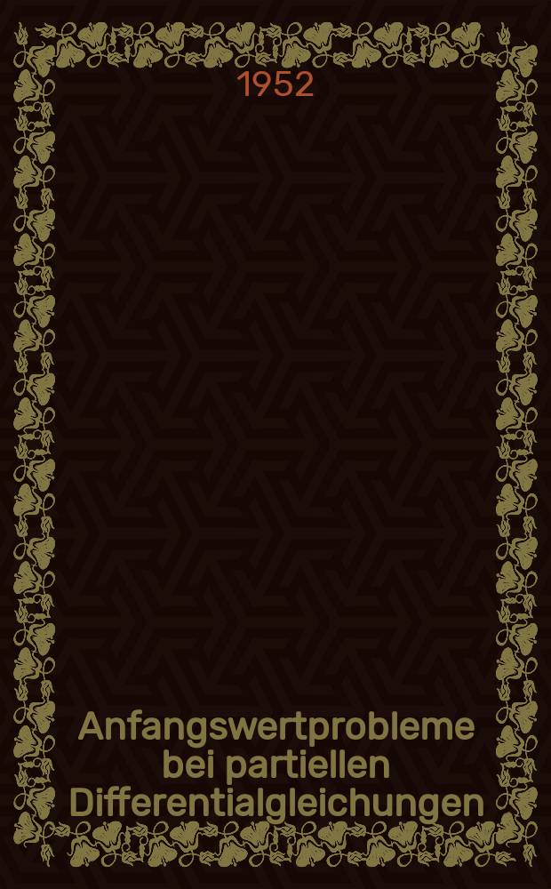 Anfangswertprobleme bei partiellen Differentialgleichungen
