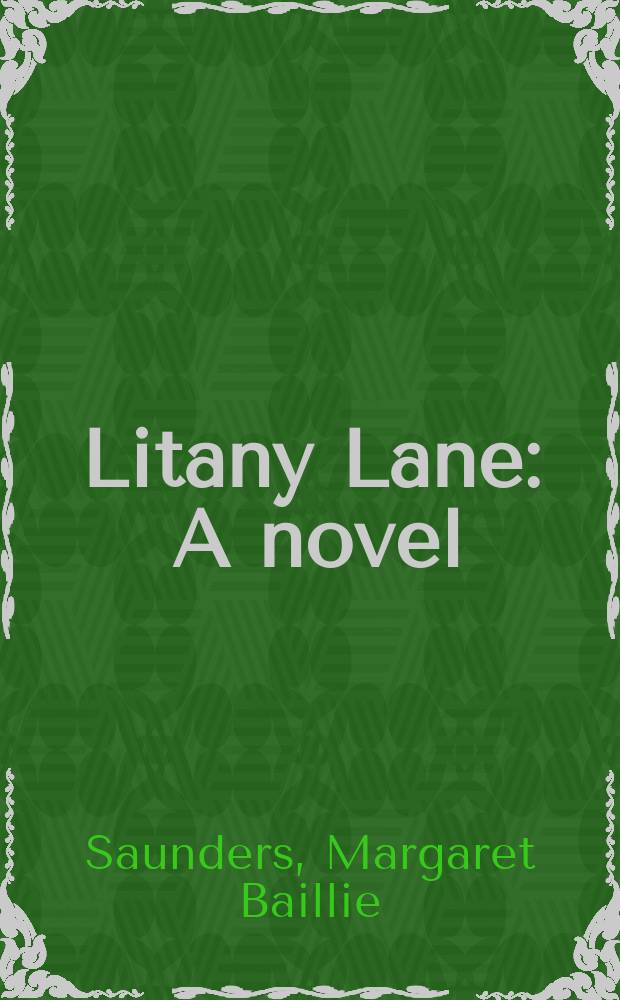 Litany Lane : A novel