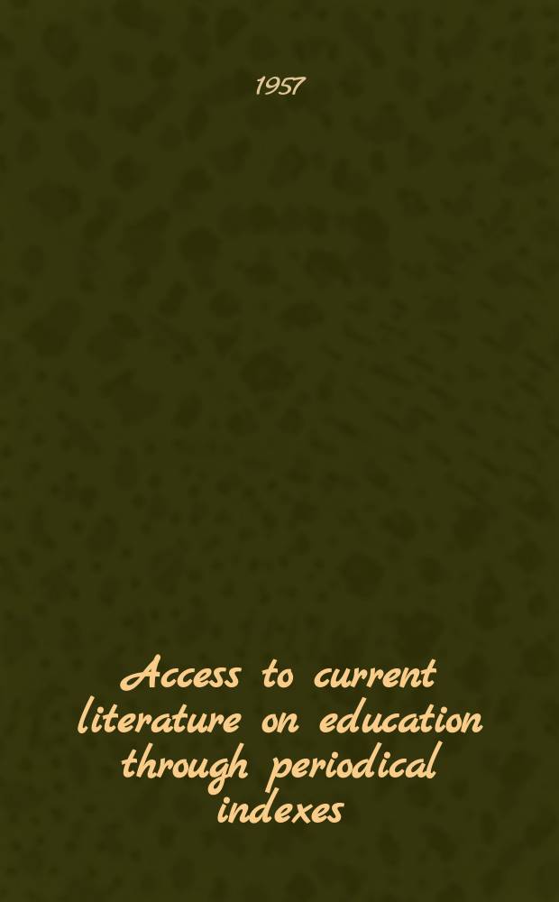 Access to current literature on education through periodical indexes