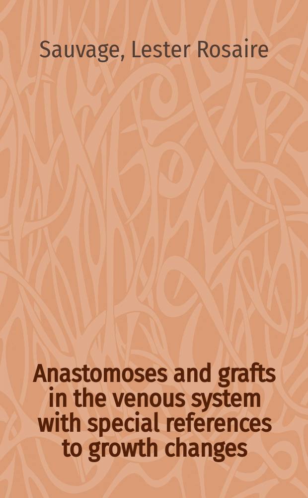 Anastomoses and grafts in the venous system with special references to growth changes