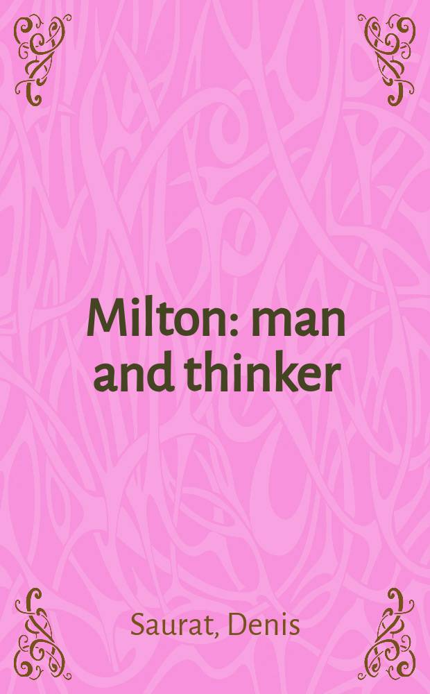 Milton: man and thinker