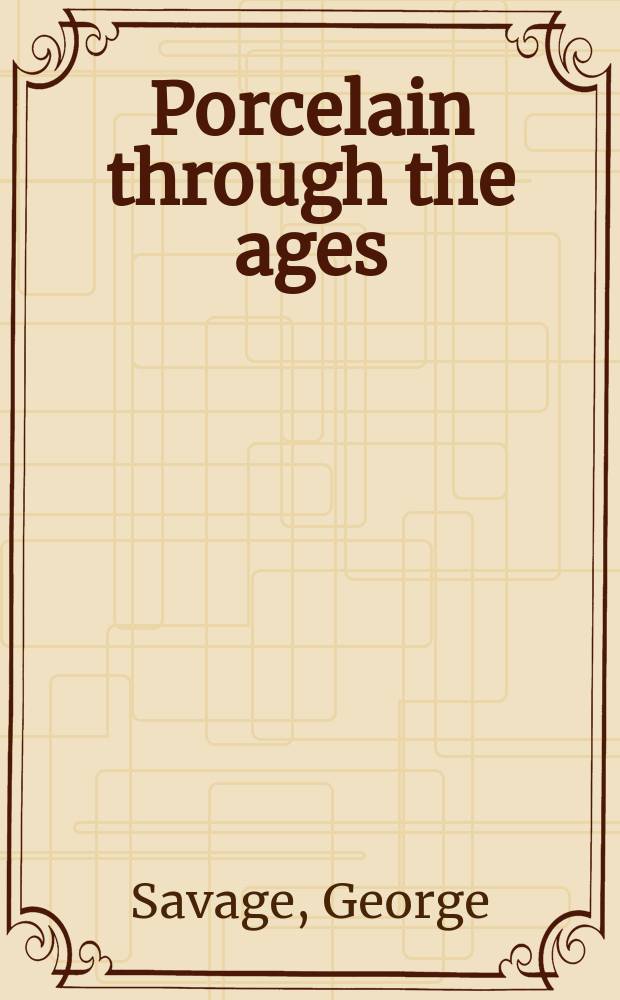 Porcelain through the ages