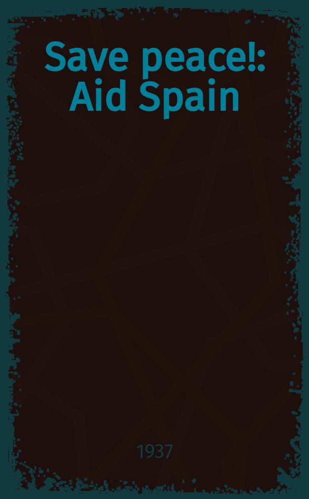 Save peace! : Aid Spain