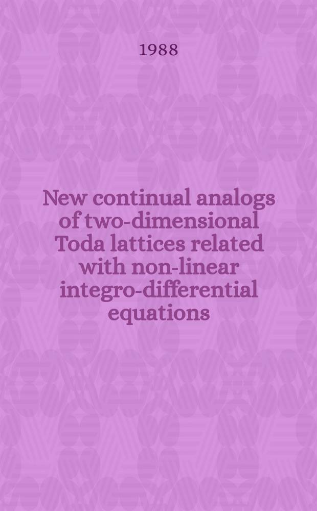 New continual analogs of two-dimensional Toda lattices related with non-linear integro-differential equations