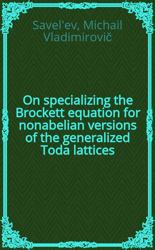 On specializing the Brockett equation for nonabelian versions of the generalized Toda lattices
