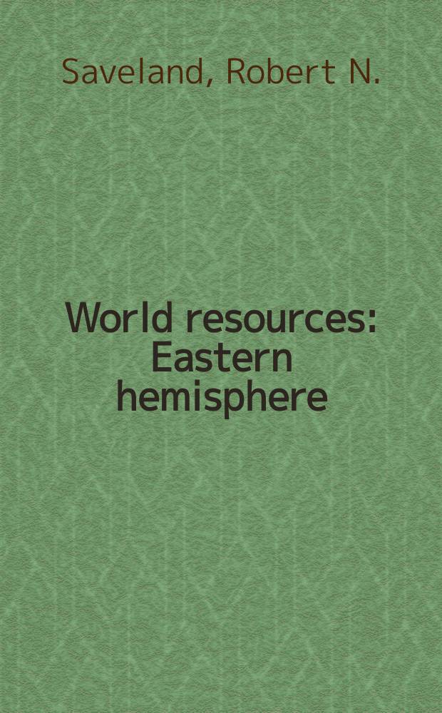 World resources : Eastern hemisphere