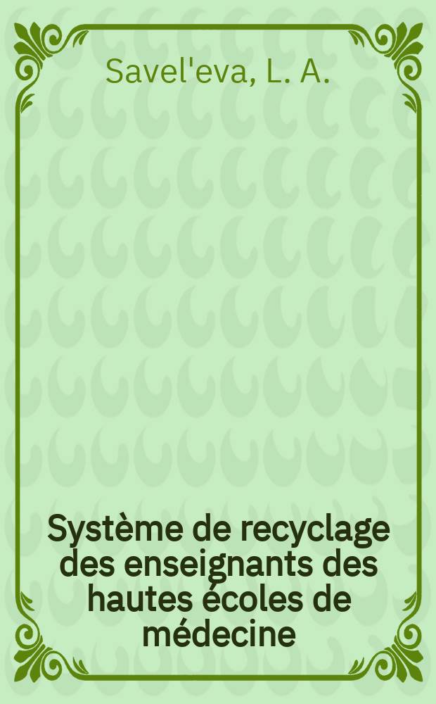 Système de recyclage des enseignants des hautes écoles de médecine